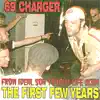 69 Charger - From Ideal Son to Low-Life Scum (The First Few Years)